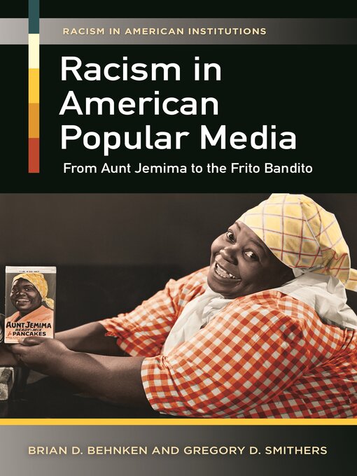 Title details for Racism in American Popular Media by Brian D. Behnken - Available